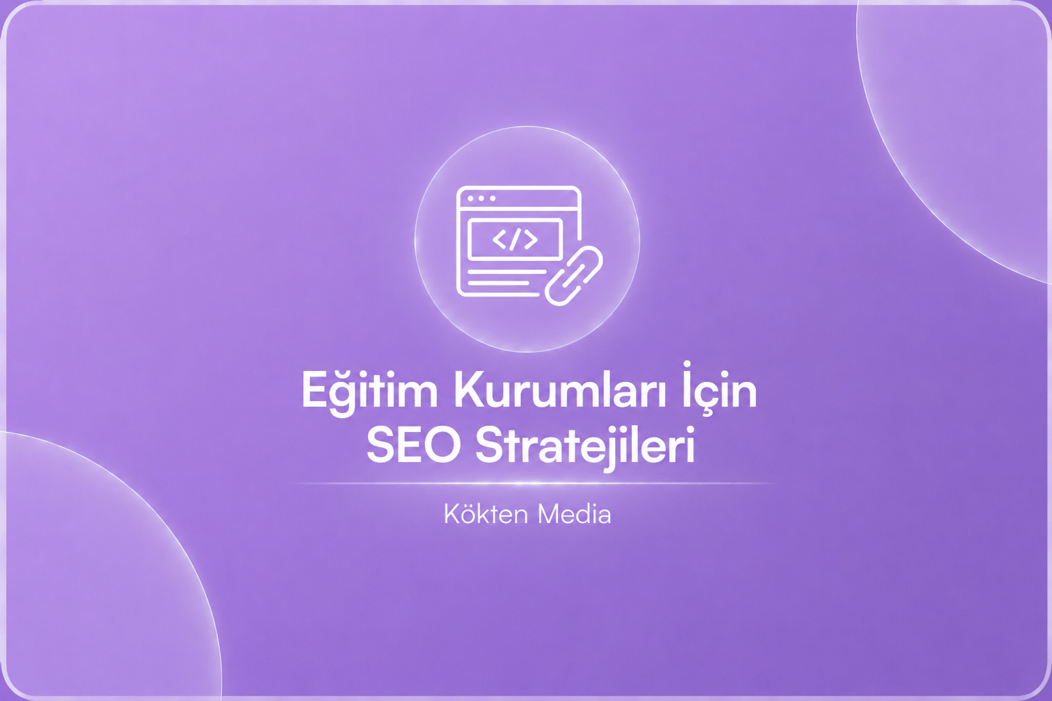Eğitim Kurumları İçin SEO Stratejileri
